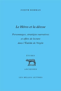 Le héros et la déesse : personnages, stratégies narratives et effets de lecture dans l'Eneide