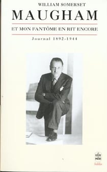 Et mon fantome en rit encore - journal 1892-1944