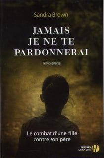 Jamais Je Ne Te Pardonnerai