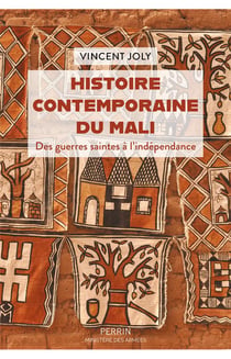 Histoire contemporaine du Mali - Des guerres saintes à l'indépendance