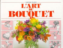 Art du bouquet -savoir faire-