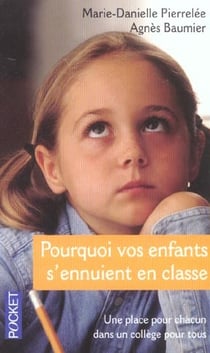 Pourquoi vos enfants s'ennuient en classe ?