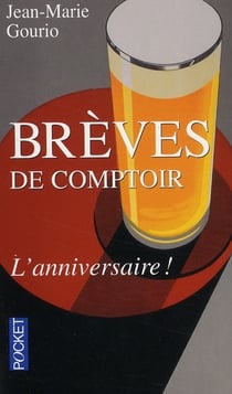 Brèves de comptoir - l'anniversaire !