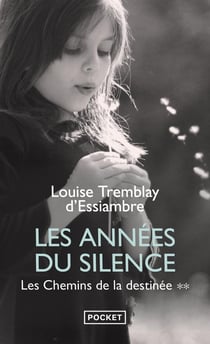 Les années du silence Tome 2 : les chemins de la destinée