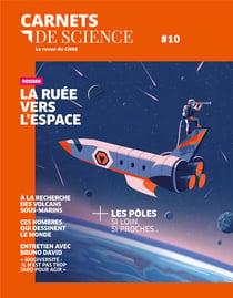 Carnets de science - la revue du CNRS n.10