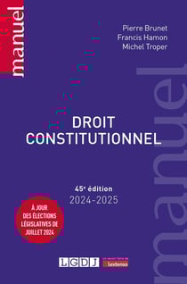 Droit constitutionnel : À jour des élections législatives de juillet 2024 (édition 2024/2025)