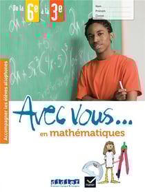 Avec vous... en mathématiques - De la 6e à la 3e - cahier + didierfle.app