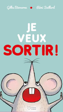 Je veux sortir !