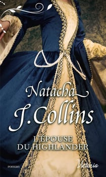 Le souffle des highlands Tome 2 - l'épouse du Highlander