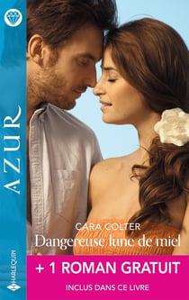 Dangereuse lune de miel - Le prix de la passion