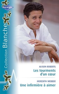 Les tourments d'un coeur - une infirmière à aimer