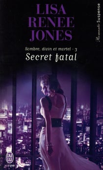 Sombre, divin et mortel t.3 - secret fatal