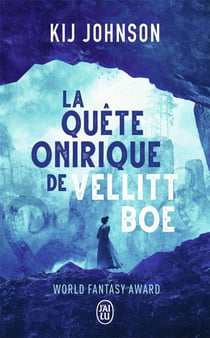 La quête onirique de Vellit Boe