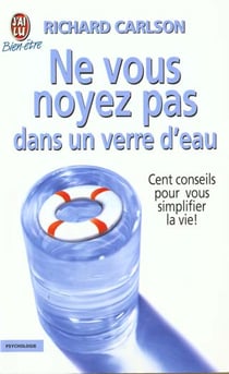 Ne vous noyez pas dans un verre d'eau -  t1