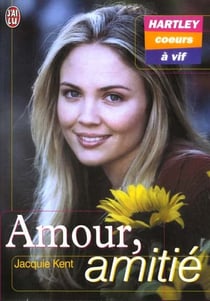 Hartley, coeurs a vif t1 - amour, amitie
