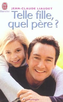 TELLE FILLE, QUEL PERE ?
