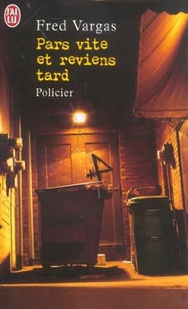 Pars vite et reviens tard
