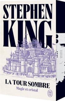 La Tour Sombre : Magie et Cristal