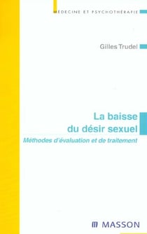 La baisse du désir sexuel : Méthodes d'évaluation et de traitement