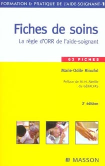 Fiches de soins - la regle d'orr de l'aide-soignant (3e edition)