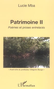 Patrimoine ii - poemes et proses entrelaces