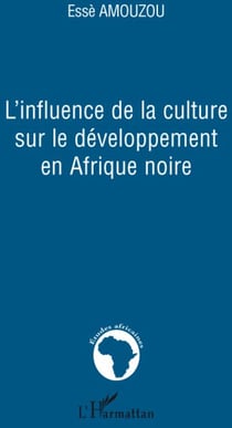 L'influence de la culture sur le développement en Afrique noire