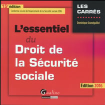 L'essentiel du droit de la sécurité sociale (édition 2016)