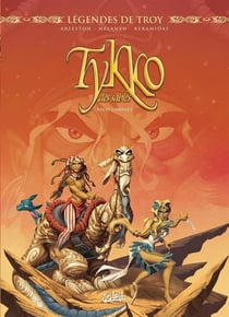 Légendes de Troy - Tykko des sables : Intégrale Tomes 1 à 3