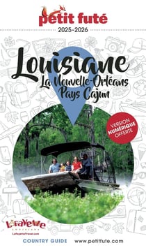 Guide Louisiane 2025/2026 Petit Futé: La Nouvelle-Orléans - Pays Cajun