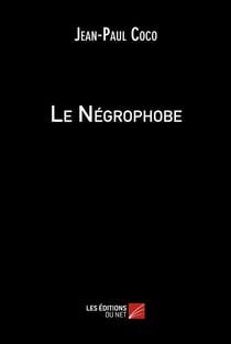 Le négrophobe