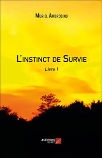 L'instinct de survie t.1