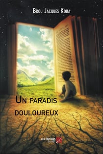Un paradis douloureux