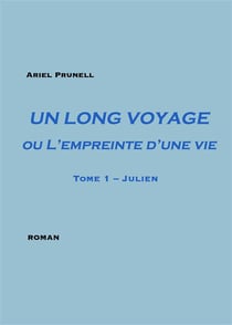 Un long voyage ou l'empreinte d'une vie t.1 - Julien