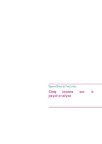 Introduction aux études en psychologie Tome 1 : cinq leçons sur la psychanalyse