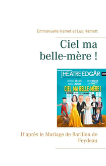 Ciel ma belle-mère ! - d'après le mariage de barillon de feydeau