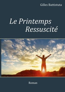 Le printemps ressuscité