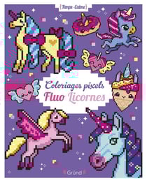 Coloriages pixels fluo licornes