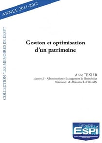 Gestion et optimisation d'un patrimoine - anne texier - mastere 2 administration et management de