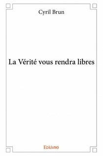 La vérité vous rendra libres