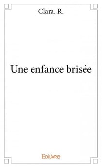 Une enfance brisée