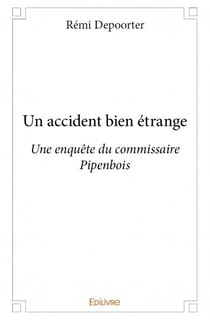 Un accident bien étrange