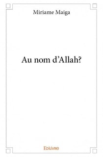 Au nom d'allah ?