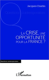 La crise, une opportunité pour la France ?