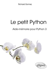 Le petit python - aide-mémoire pour python 3