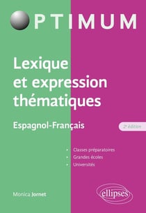 Lexique et expression thématiques : espagnol-français (2e édition)