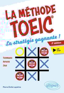 La méthode TOEIC : La stratégie gagnante ! (2e édition)
