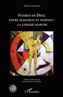 Figures de Dieu, entre masculin et féminin: la longue marche