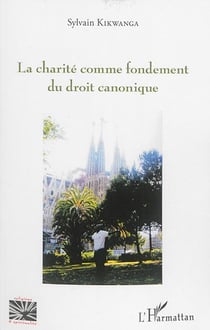 La charité comme fondement du droit canonique