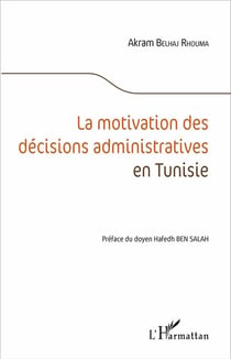 La motivation des décisions administratives en Tunisie