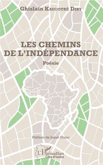 Les chemins de l'independance